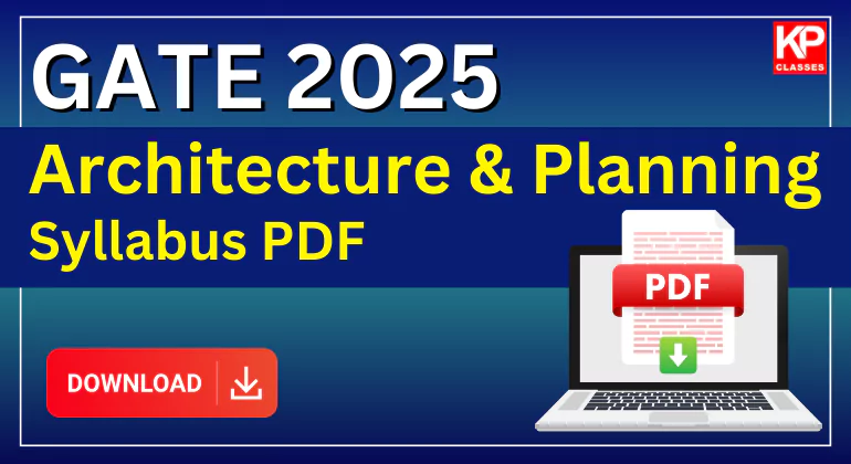 GATE 2025 Syllabus for Architecture & Planning